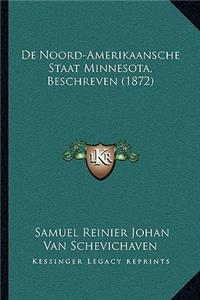 De Noord-Amerikaansche Staat Minnesota, Beschreven (1872)