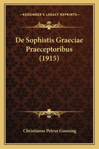 De Sophistis Graeciae Praeceptoribus (1915)