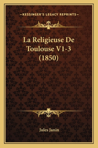 La Religieuse De Toulouse V1-3 (1850)