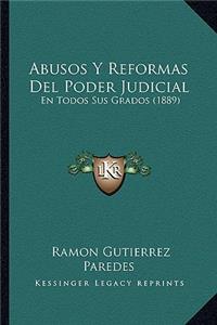 Abusos y Reformas del Poder Judicial