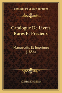Catalogue de Livres Rares Et Precieux