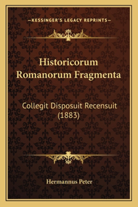 Historicorum Romanorum Fragmenta