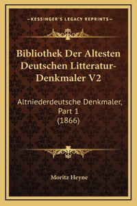 Bibliothek Der Altesten Deutschen Litteratur-Denkmaler V2