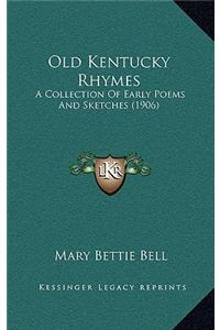 Old Kentucky Rhymes