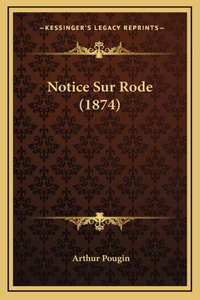 Notice Sur Rode (1874)