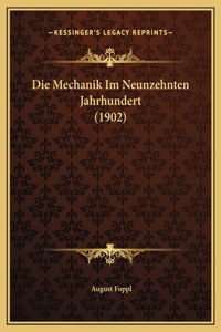 Die Mechanik Im Neunzehnten Jahrhundert (1902)
