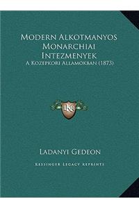 Modern Alkotmanyos Monarchiai Intezmenyek