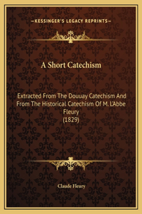 A Short Catechism