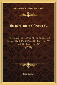 The Revolutions Of Persia V2
