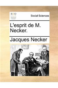 L'esprit de M. Necker.