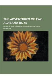 The Adventures of Two Alabama Boys