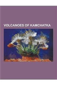 Volcanoes of Kamchatka