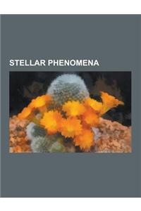 Stellar Phenomena