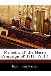 Memoirs of the Marne Campaign of 1914, Part 1