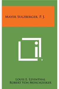 Mayer Sulzberger, P. J.