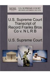 U.S. Supreme Court Transcript of Record Franks Bros Co V. N L R B