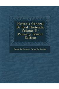 Historia General de Real Hacienda, Volume 5