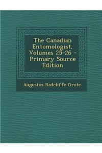 The Canadian Entomologist, Volumes 25-26