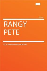 Rangy Pete