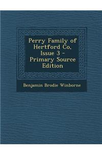 Perry Family of Hertford Co, Issue 3