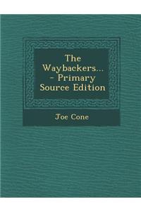 The Waybackers... - Primary Source Edition