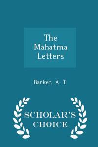 The Mahatma Letters - Scholar's Choice Edition