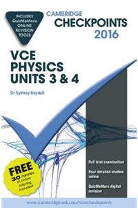 Cambridge Checkpoints Vce Physics Units 3 and 4 2016 and Quiz Me More