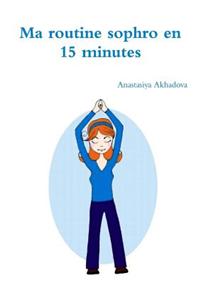 Ma Routine Sophro En 15 Minutes