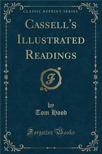 Cassell's Illustrated Readings (Classic Reprint)