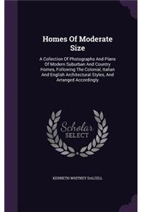 Homes Of Moderate Size