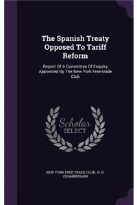 The Spanish Treaty Opposed To Tariff Reform
