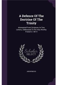 Defence Of The Doctrine Of The Trinity