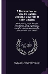 A Communication from Sir Charles Brisbane, Governor of Saint Vincent