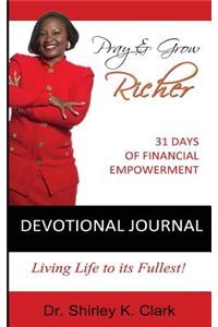 Pray & Grow Richer Devotional Journal