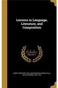 Lessons in Language, Literature, and Composition