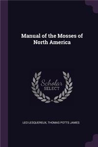 Manual of the Mosses of North America