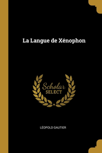 La Langue de Xénophon