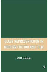 Class Representation in Modern Fiction and Film