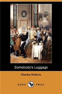Somebody's Luggage (Dodo Press)