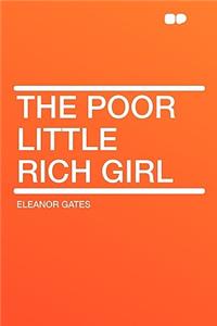 The Poor Little Rich Girl