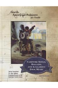 Campfire Songs, Ballads, and Lullabies
