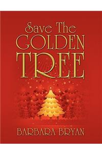 Save the Golden Tree