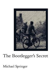 Bootlegger's Secret