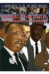 Martin Luther King Jr. and the March on Washington