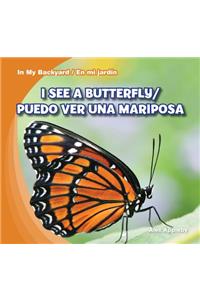 I See a Butterfly / Puedo Ver Una Mariposa