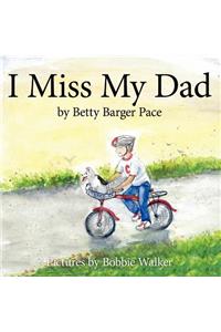 I Miss My Dad