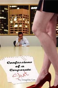 Confessions of a Corporate Slut