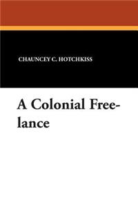 A Colonial Free-Lance