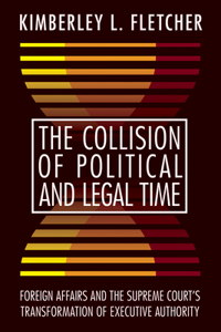 Collision of Political and Legal Time