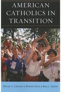 American Catholics in Transition